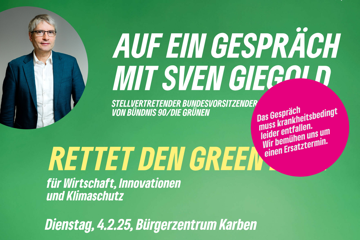 Auf ein Gespräch mit Sven Giegold: Rettet den Green Deal für Wirtschaft, Innovationen und Klimaschutz. 4.2.25, 19 Uhr, Bürgerzentrum Karben. Foto Sven Giegold. Störer: Das Gespräch muss krankheitsbedingt leider entfallen. Wir bemühen uns um einen Ersatztermin.